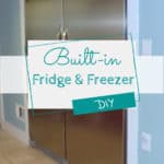 DIY Built-In Fridge and Freezer – A Budget Friendly Alternative
