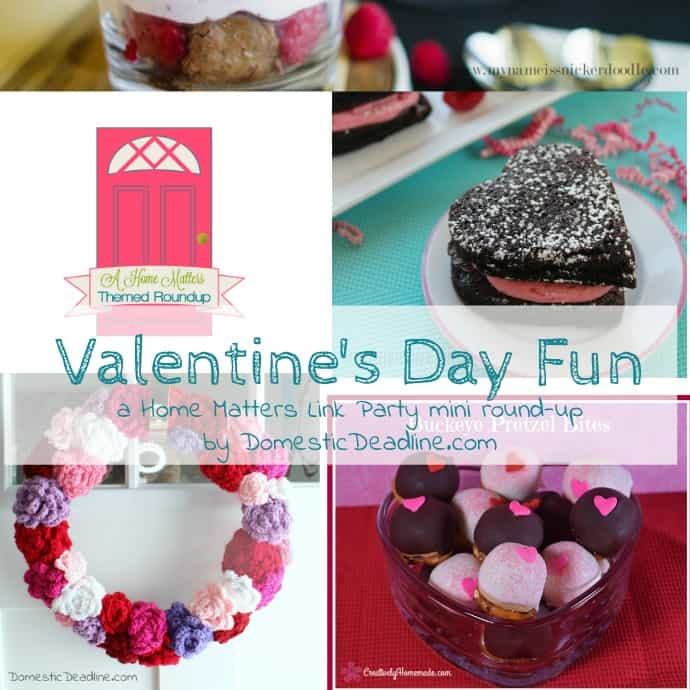 Valentine's Day Fun and Romance + Home Matters Linky Party #170 - Domestic Deadline