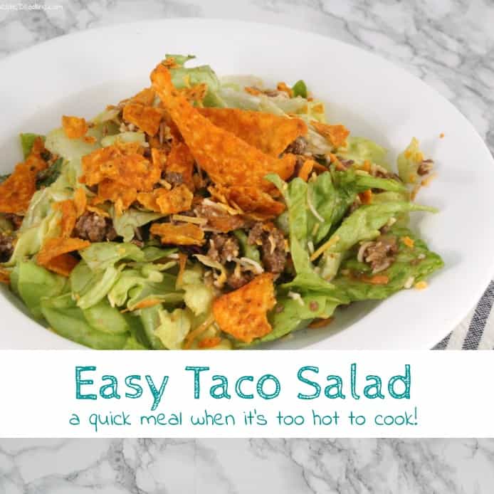 Easy Taco Salad - Great for a quick dinner when it's too hot to cook!