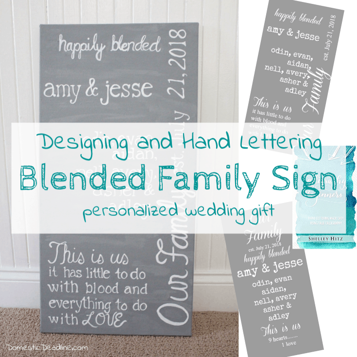 Hand lettering a sign for a blended family wedding gift and lots of other projects inspired by Pinterest in this month's Pinterest Challenge www.domesticdeadline.com