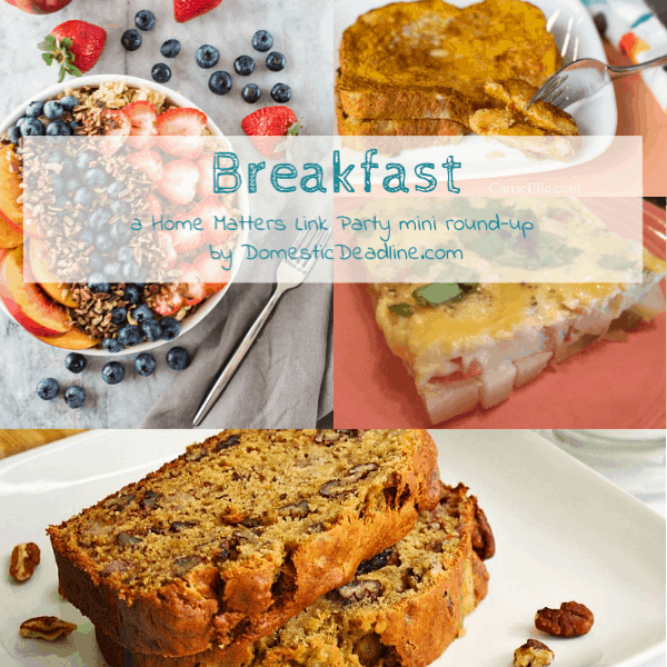 September is Better Breakfast Month! Recipe ideas to start your day the better way -- with #breakfast Plus, link up at #HomeMattersParty #recipes www.domesticdeadline.com