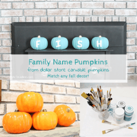 Use styrofoam carvable dollar store pumpkins to spell out your family name. DIY and customizable to go with any fall decor using chalk paint. www.domesticdeadline.com