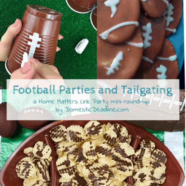 Kick off football parties or tailgating with great ideas for food and fun! Plus, link-up at Home Matters. #FootballParties #Tailgating #HomeMattersParty www.domesticdeadline.com