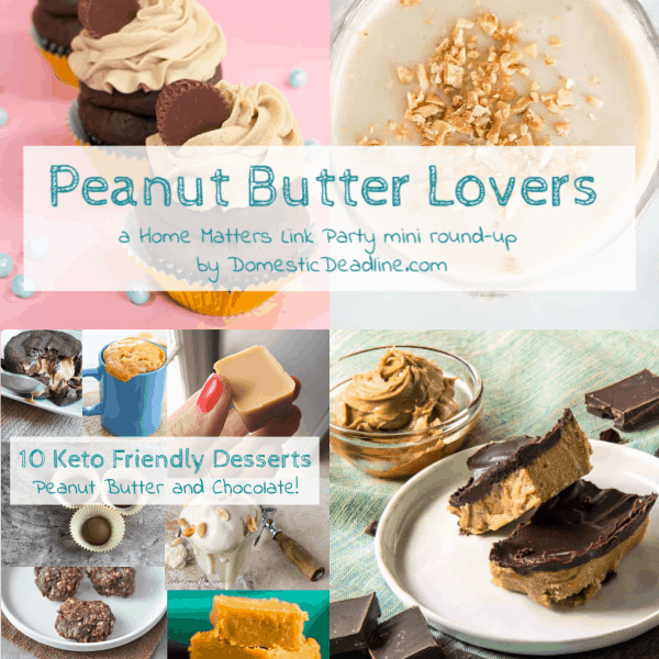 It's Peanut Butter Lovers Month! Check out all thing Peanut Butter. Plus link up at Home Matters. #PeanutButter #HomeMattersParty www.domesticdeadline.com