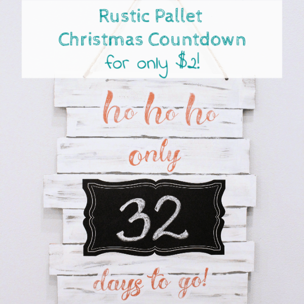 Using an MDF Christmas sign from the dollar store, a chalkboard label, and some paint to create this rustic pallet Christmas countdown for only $2! www.domesticdeadline.com