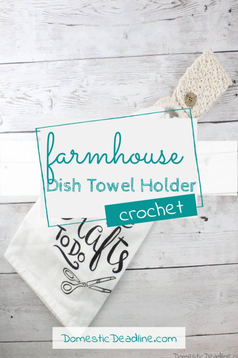 Learn how to make a quick crochet farmhouse dish towel holder using the seed stitch. Some yarn, a button, and a shower curtain ring are all you need #farmhouse #crochet www.domesticdeadline.com