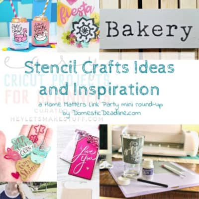 Stencil Crafts Ideas and Inspiration + HM #243