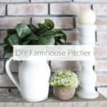 DIY Farmhouse Pitcher