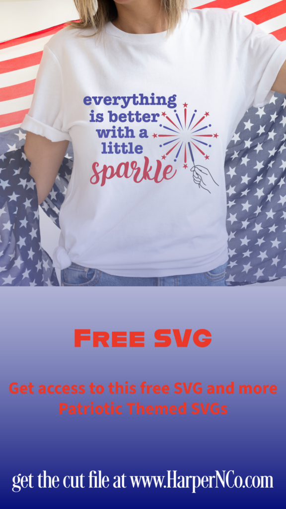 Free patriotic SVG cut file — Everything is Better With a Little Sparkle design by HarperNCo, part of the SVG Design Squad.